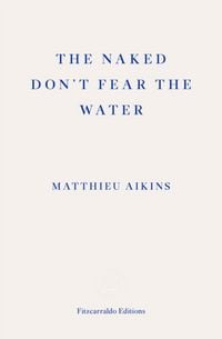 Produktbild: The Naked Don't Fear the Water