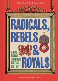 Produktbild: Radicals, Rebels and Royals