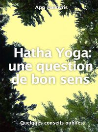 Produktbild: Hatha Yoga : une question de bon sens