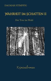 Produktbild: Wahrheit im Schatten 2, spannend und humorvoll, mit Herz, Kriminalroman, Serie