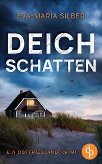Produktbild Deichschatten | Ein fesselnder Ostfriesland Krimi