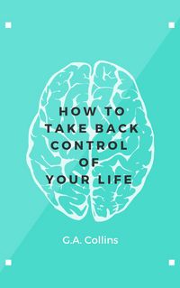 Produktbild: How To Take Back Control Of Your Life