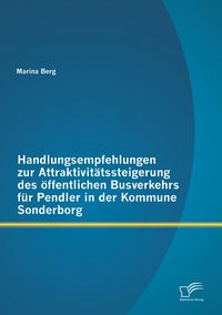 Produktbild: Handlungsempfehlungen zur Attraktivit&auml;tssteigerung des &ouml;ffentlichen Busverkehrs f&uuml;r Pendler in der Kommune Sonderborg