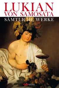 Produktbild: Lukian. Gesammelte Werke