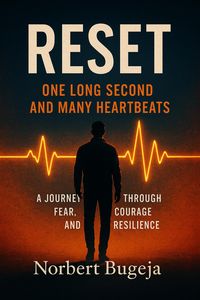 Produktbild: Reset - One long second and many heartbeats. A journey through fear, courage and resilliance