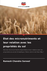 Produktbild: &Eacute;tat des micronutriments et leur relation avec les propri&eacute;t&eacute;s du sol