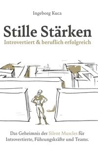 Produktbild: Stille St&auml;rken: Introvertiert & beruflich erfolgreich