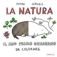Produktbild: La natura. Il mio primo quaderno da colorare