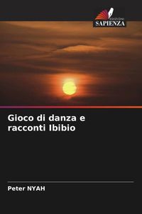 Produktbild: Gioco di danza e racconti Ibibio