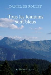 Produktbild: Tous les lointains sont bleux