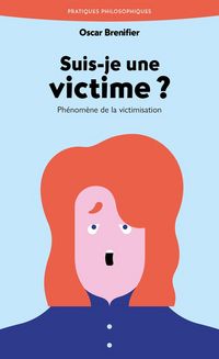 Produktbild: Suis-je une victime ? : ph&eacute;nom&egrave;ne de la victimisation