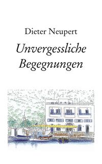 Produktbild: Unvergessliche Begegnungen