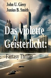Produktbild: &iquest;Das violette Geisterlicht: Fantasy Thriller