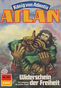 Produktbild: Atlan 474: Widerschein der Freiheit
