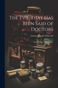 Produktbild: The Evil That Has Been Said of Doctors