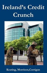 Produktbild: Ireland&iquest;s Credit Crunch