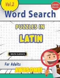 Produktbild: WORD SEARCH PUZZLES IN LATIN FOR ADULTS - AWESOME! VOL.2 - DELTA CLASSICS
