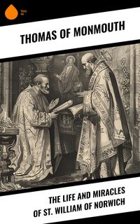 Produktbild: The Life and Miracles of St. William of Norwich