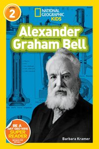 Produktbild: Alexander Graham Bell (National Geographic Kids Readers, Level 2)