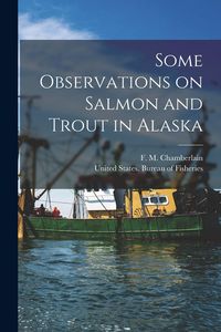 Produktbild: Some Observations on Salmon and Trout in Alaska