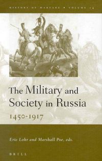 Produktbild: The Military and Society in Russia, 1450-1917