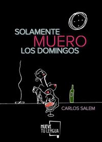 Produktbild: Solamente muero los domingos