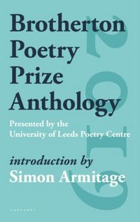 Produktbild: Armitage, S: Brotherton Poetry Prize Anthology