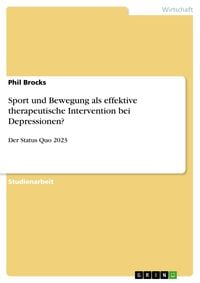 Produktbild: Sport und Bewegung als effektive therapeutische Intervention bei Depressionen?