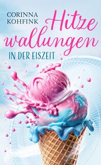 Produktbild: Hitzewallungen in der Eiszeit