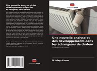 Produktbild: Une nouvelle analyse et des d&eacute;veloppements dans les &eacute;changeurs de chaleur
