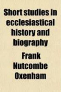 Produktbild: Short Studies in Ecclesiastical History and Biography