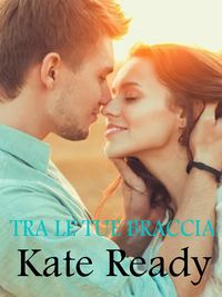 Produktbild: Tra le tue braccia