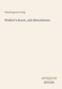 Produktbild: Wolfert's Roost, and Miscellanies