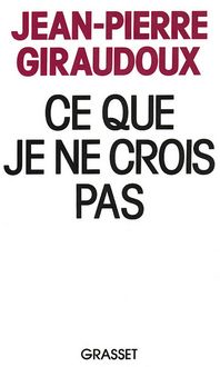 Produktbild: Ce que je ne crois pas
