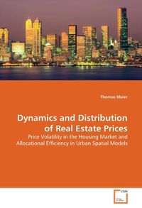 Produktbild: Maier, T: Dynamics and Distribution of Real Estate Prices