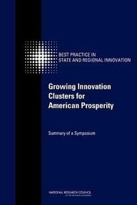 Produktbild: Growing Innovation Clusters for American Prosperity