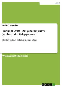 Produktbild: Turfkopf 2010 - Das ganz subjektive Jahrbuch des Galoppsports