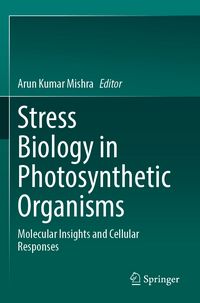 Produktbild: Stress Biology in Photosynthetic Organisms
