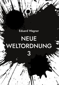 Produktbild: Neue Weltordnung 3