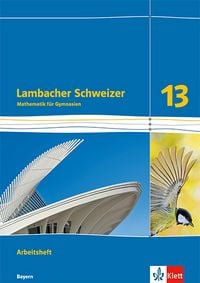Produktbild: Lambacher Schweizer Mathematik 13. Ausgabe Bayern