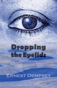Produktbild: Dropping the Eyelids