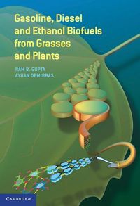 Produktbild: Gasoline, Diesel, and Ethanol Biofuels from Grasses and Plants