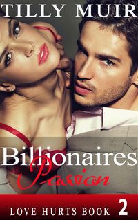 Produktbild: Billionaires Passion (Love Hurts, #2)