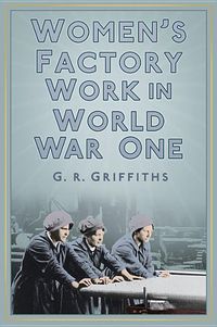 Produktbild: Womens Factory Work in Ww 1