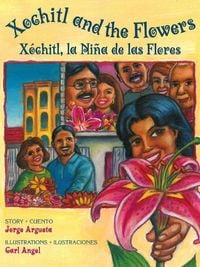 Produktbild: Xochitl and the Flowers / X&oacute;chitl, La Ni&ntilde;a de Las Flores
