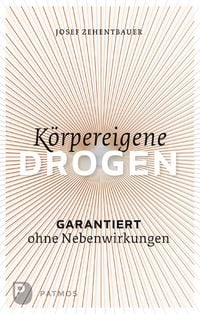 Produktbild: K&ouml;rpereigene Drogen