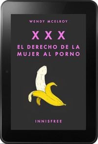 Bild vom Artikel XXX. El derecho de la  mujer al porno vom Autor Wendy McElroy