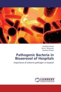 Produktbild: Pathogenic Bacteria in Bioaerosol of Hospitals