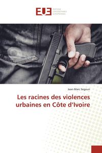 Produktbild: Les racines des violences urbaines en C&ocirc;te d'Ivoire