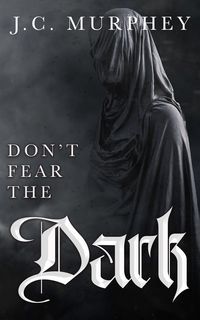 Produktbild: Don't Fear the Dark (Don't Fear Death, #2)